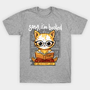 Sorry, I'm booked T-Shirt